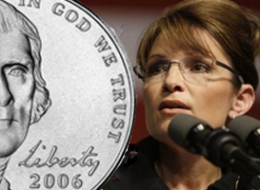 In her speech last week at a Wisconsin Right to Life fundraising, Sarah Palin expressed fears over the moving of "In God We Trust" to the edge of American coins.